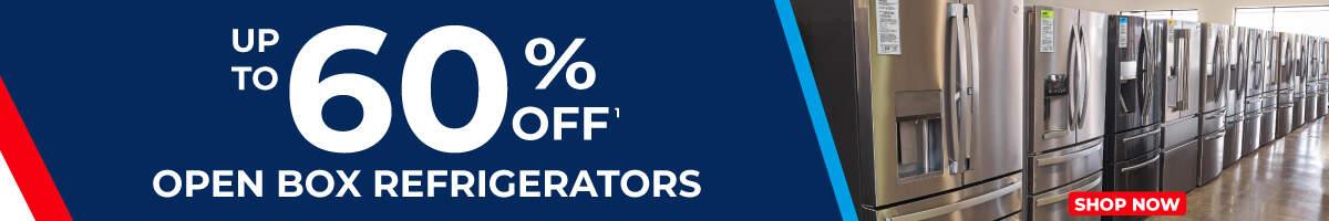 up to 60% off 1 Open Box Refrigerators. Shop Now. 