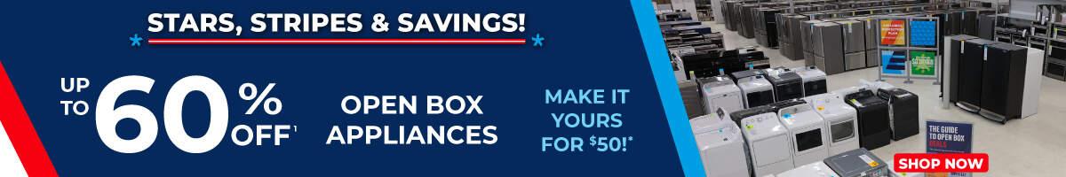 Stars, Stripes & Savings. up to 60% off Open Box Appliances Make it yours for $50!