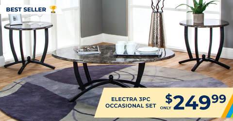 Best Seller. Electra 3PC Occasional Set only $249.99.