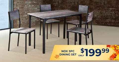 Nox 5PC dining set only $199.99. 